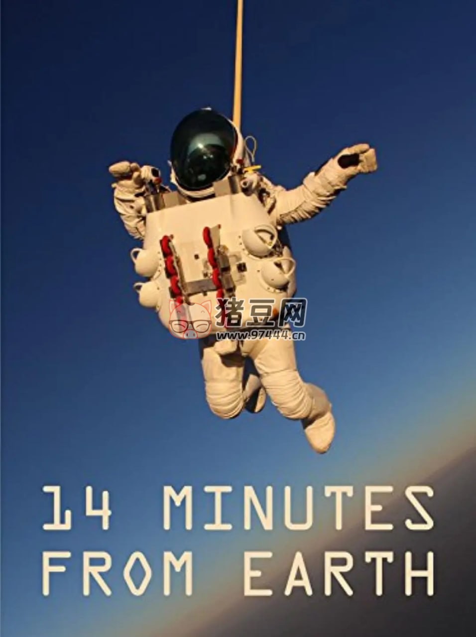 《距地 14 分鐘》紀(jì)錄片 14 minutes from earth (2016) 1080