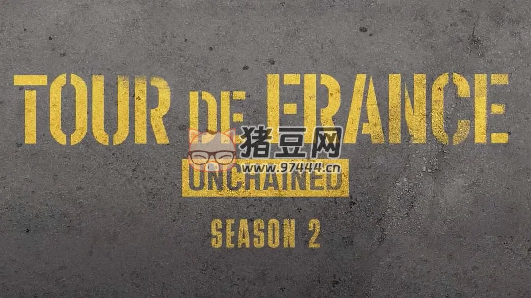 《環(huán)法自行車賽：逆風(fēng)飛馳》紀(jì)錄片 第二季 Tour de France Unchained Season 2 (2024)