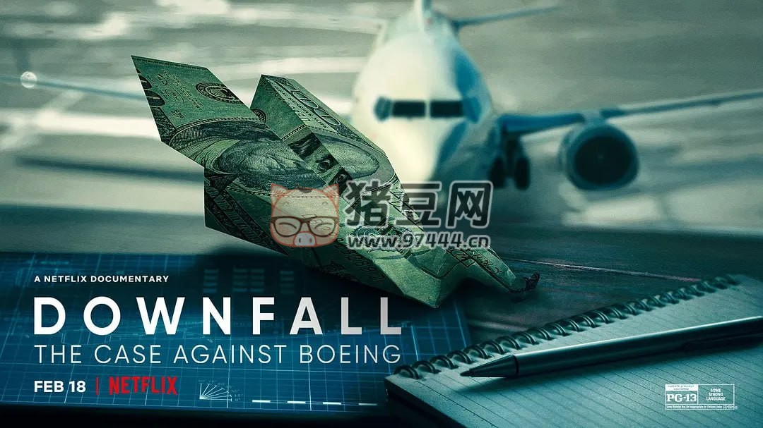 《一落千丈：波音大調(diào)查》紀(jì)錄片 Downfall The Case Against Boeing (2022)