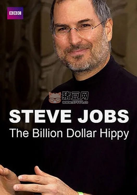 《史蒂夫·喬布斯：億萬富翁嬉皮士》紀錄片 Steve Jobs Billion Dollar Hippy (2011)