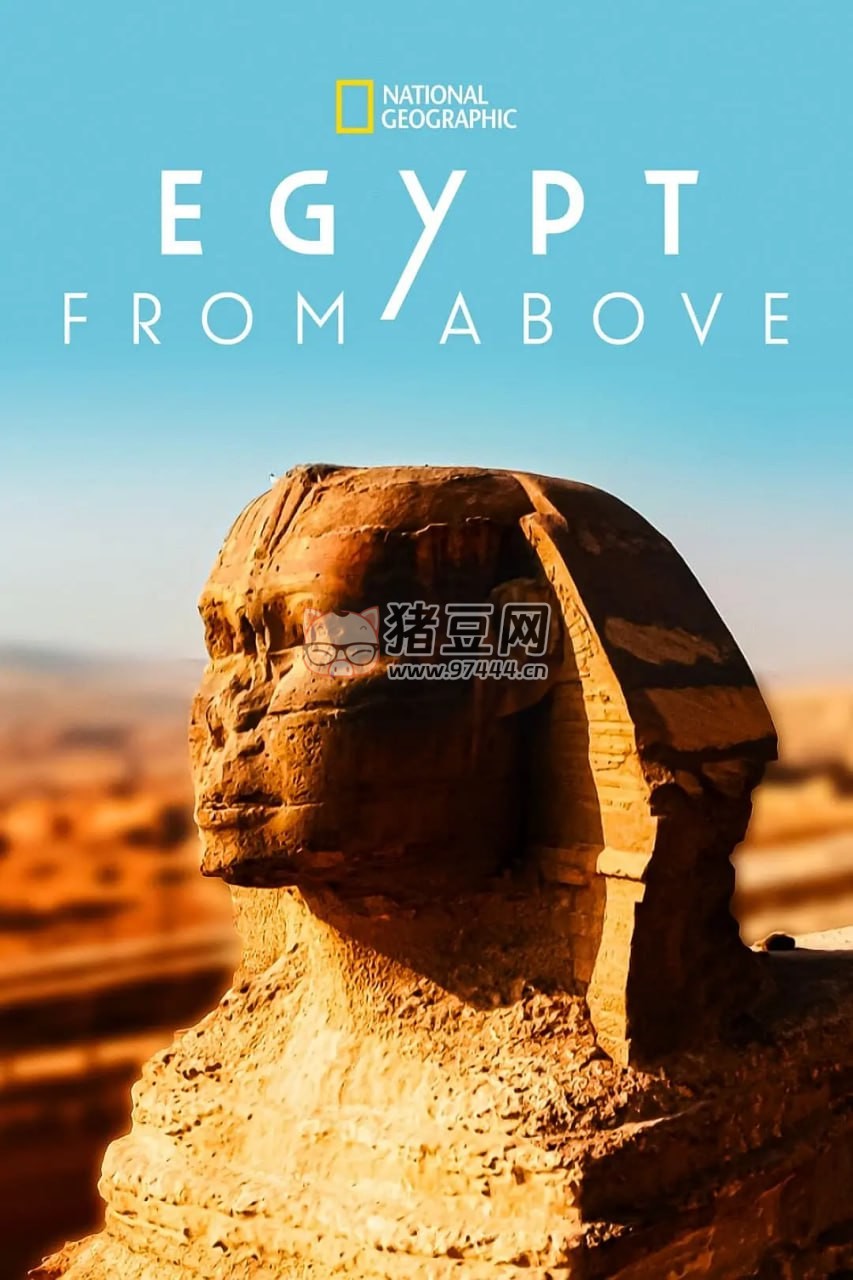《空中看埃及》紀(jì)錄片 Egypt from Above (2020)